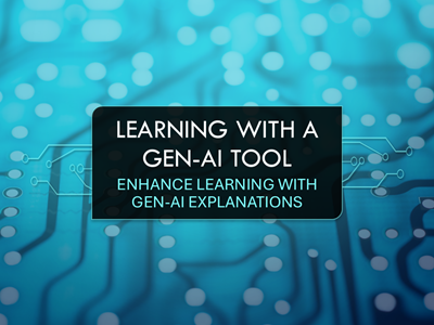 Learning with a Gen-AI Tool: Enhance Learning with Gen-AI Explanations